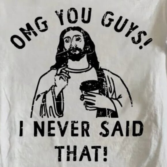 I Never Said That Funny T-shirt - Picture 2 of 5